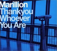 Marillion - Thank You Whoever You Are CD1